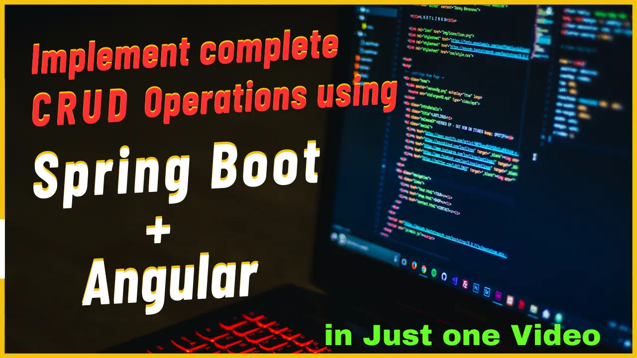 Implement CRUD Operations using Angular, Spring boot and MySQL